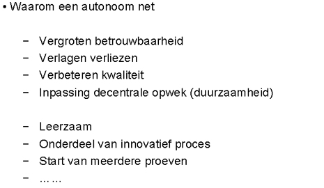 Waarom een autonoom net?